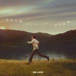 “BILLKIN” ปล่อยอัลบั้มเต็ม “Grow With The Flow” ผ่าน 8 บทเพลง พร้อมปล่อยซิงเกิลใหม่ ที่เขียนเองครั้งแรกในอัลบั้ม ถ่ายทอดเรื่องราวและการเติบโตในวัย 26 ปี